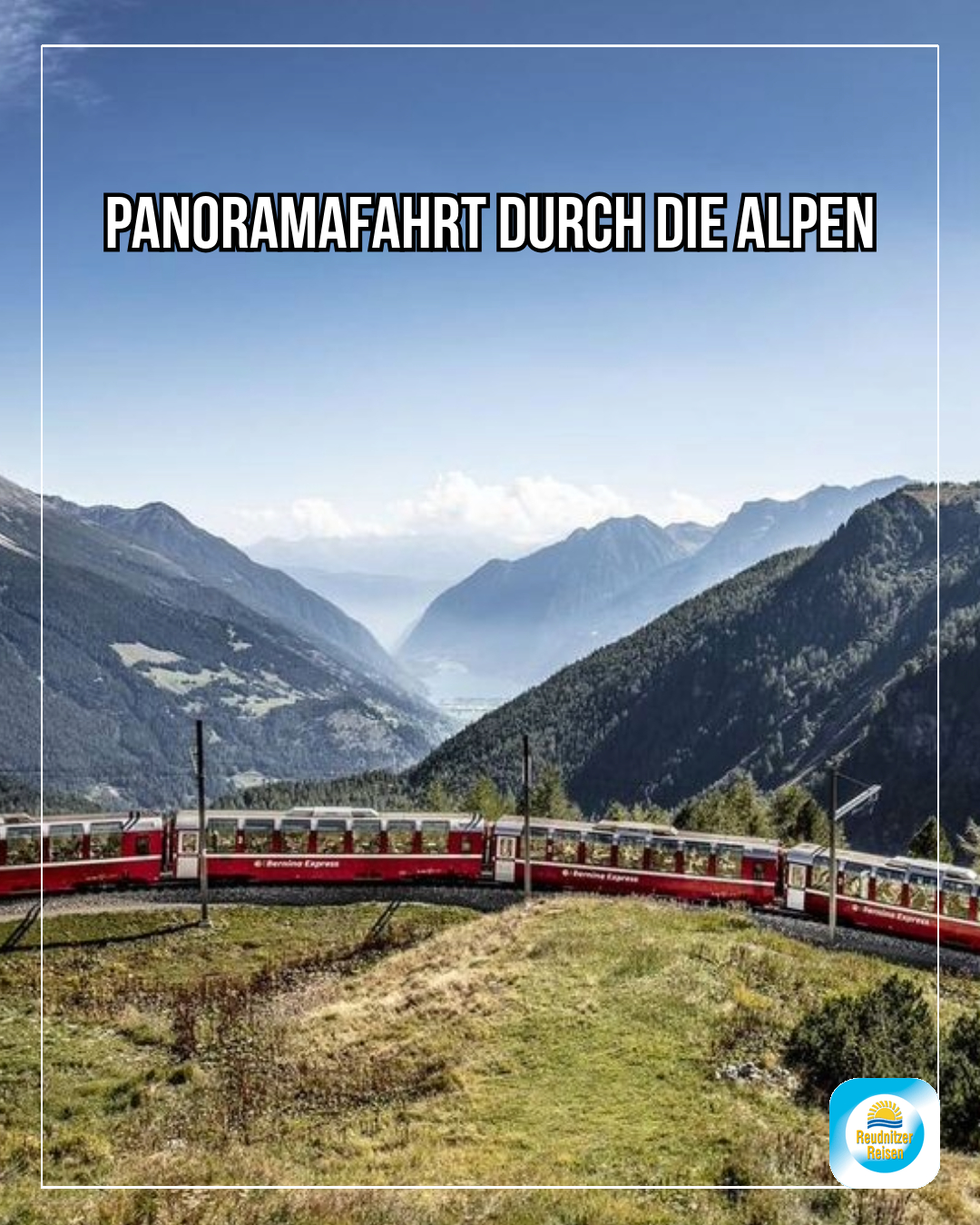 Panoramafahrt durch die Alpen