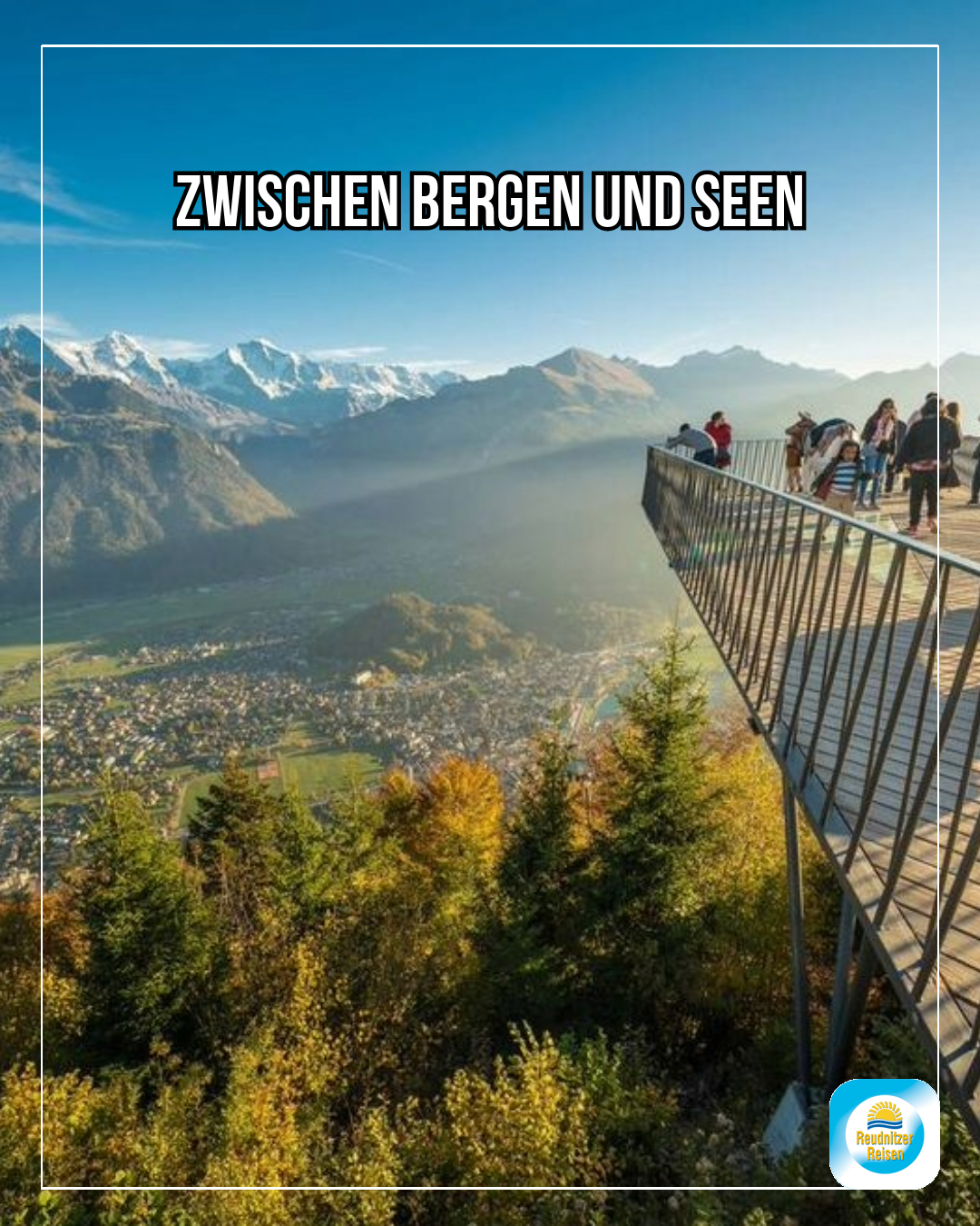 Zwischen Bergen und Seen